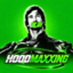 HOODMAXXING