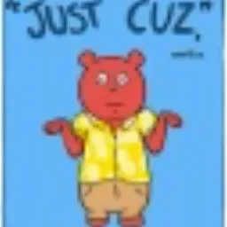 JUSTCUZ